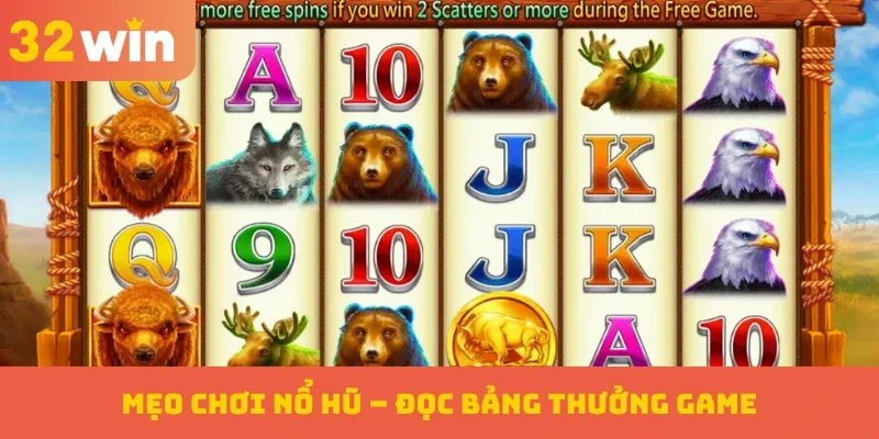 Mẹo Chơi Nổ Hũ Hiệu Quả Giúp Người Chơi Nổ Jackpot Liền Tay 2 Mẹo chơi nổ hũ – Đọc bảng thưởng game